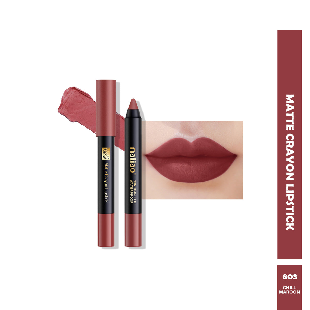 Maliao Matte Crayon Lipstick -Transfer Waterproof Color Show